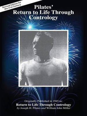 Pilates' Return to Life Through Contrology - ebook